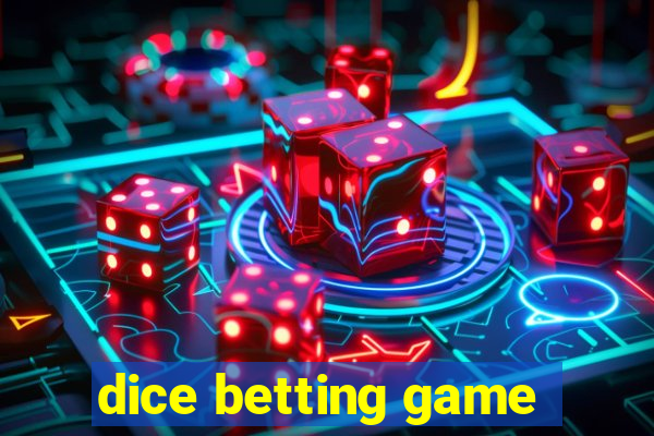 dice betting game