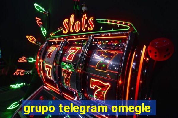 grupo telegram omegle