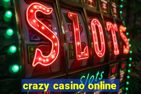 crazy casino online