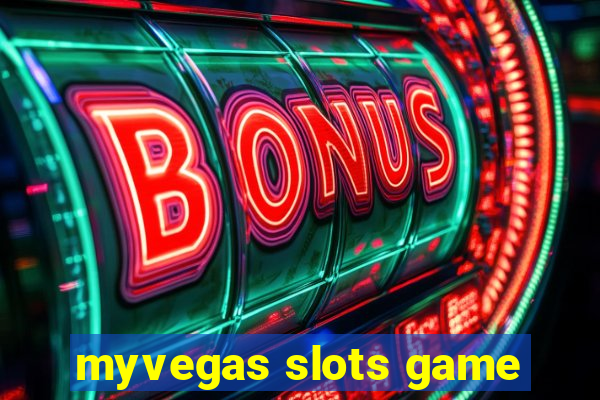 myvegas slots game