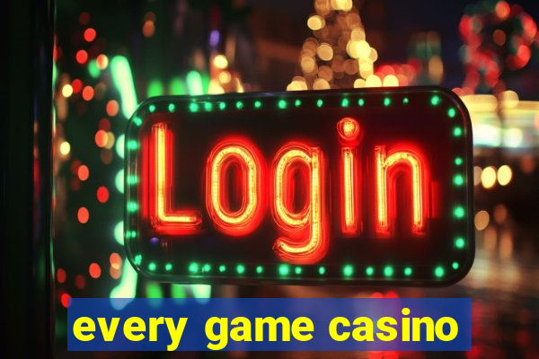 every game casino