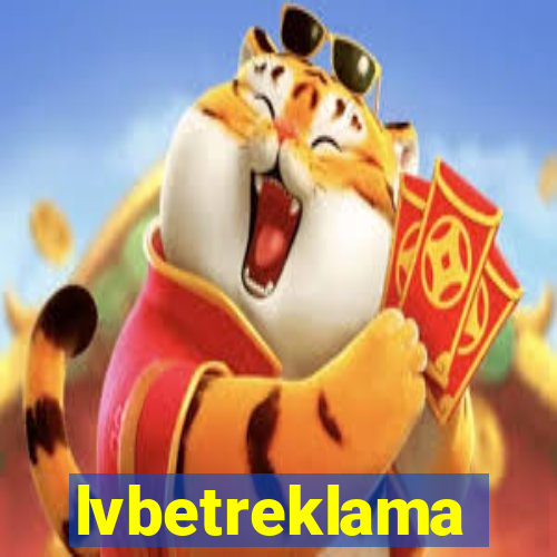 lvbetreklama