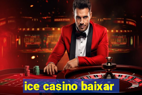 ice casino baixar