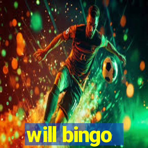 will bingo