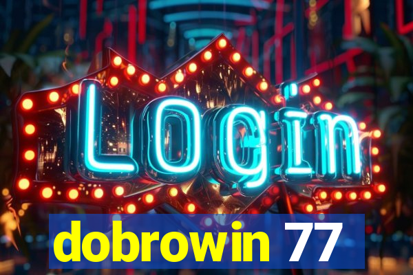 dobrowin 77