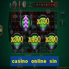 casino online sin deposito bono