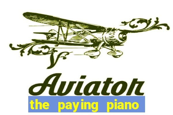 the paying piano club slot