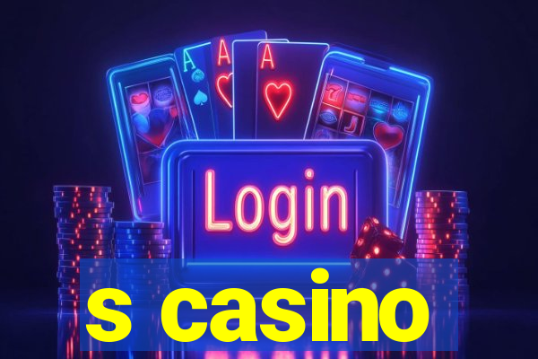 s casino