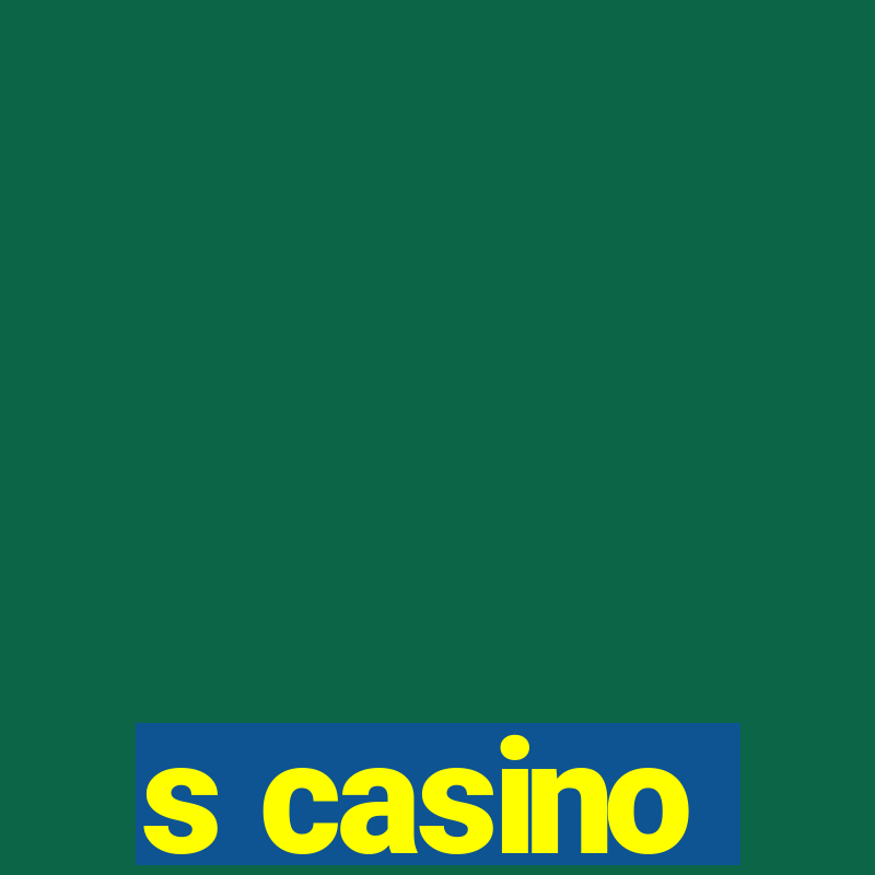 s casino