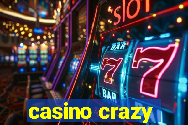 casino crazy