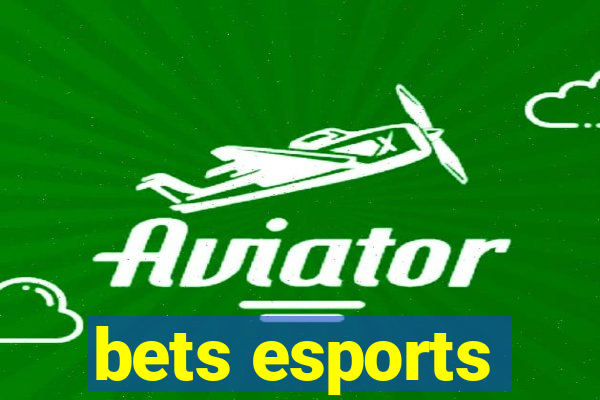 bets esports