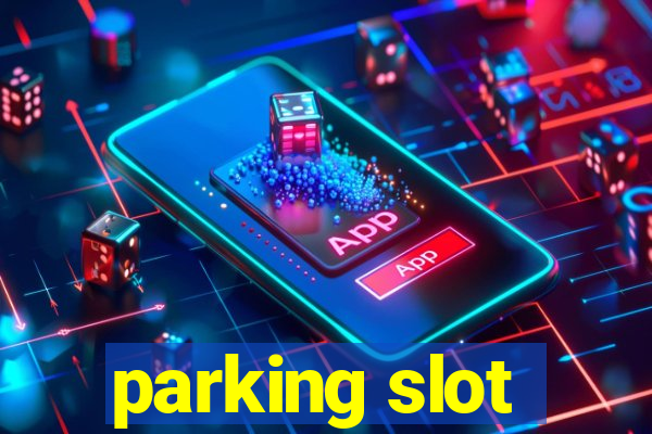 parking slot