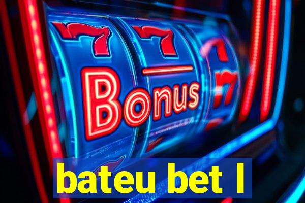 bateu bet l