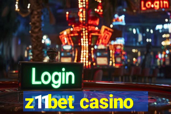 z11bet casino