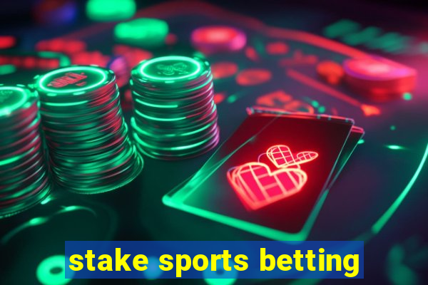 stake sports betting