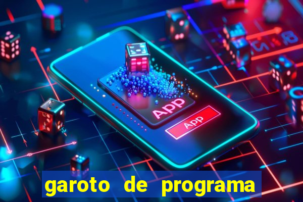 garoto de programa zona leste