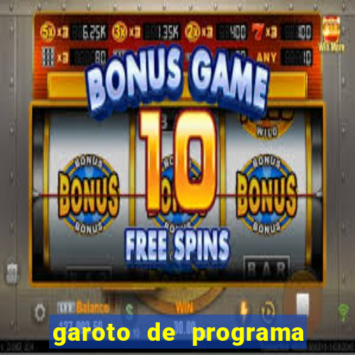 garoto de programa zona leste