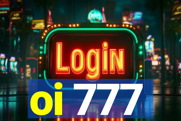 oi 777