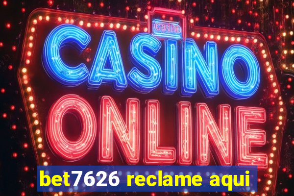 bet7626 reclame aqui