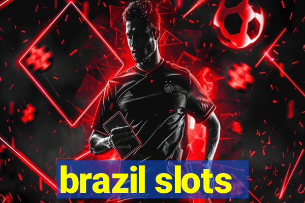 brazil slots