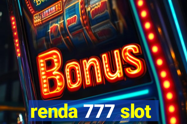 renda 777 slot