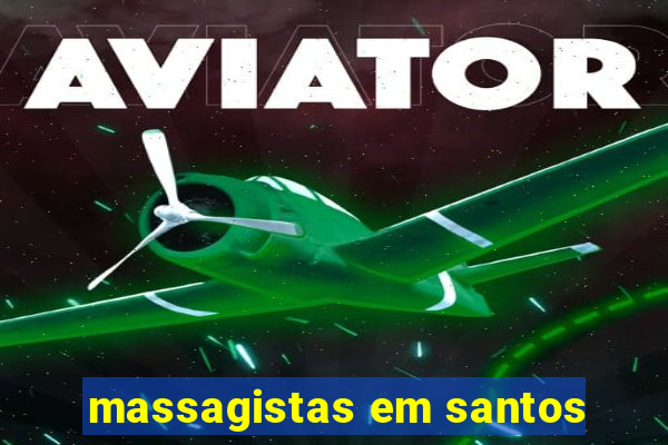 massagistas em santos