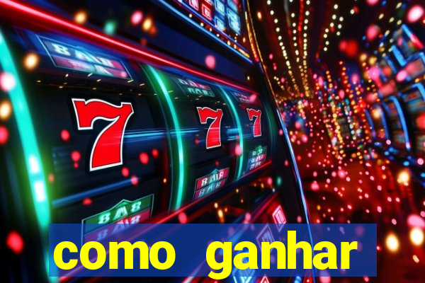 como ganhar dinheiro no slot 777