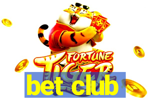 bet club