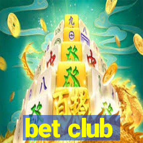 bet club