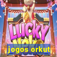 jogos orkut