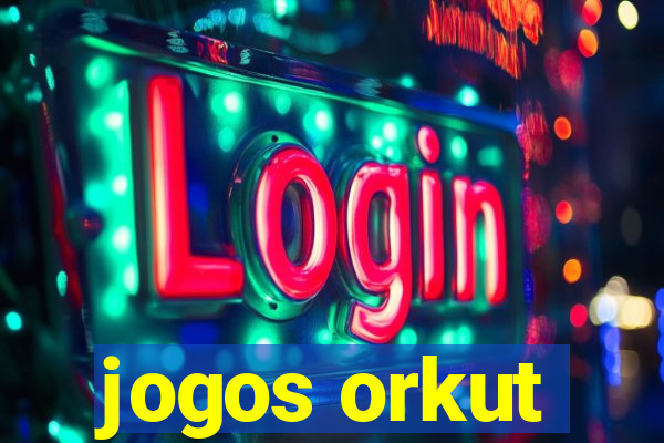 jogos orkut