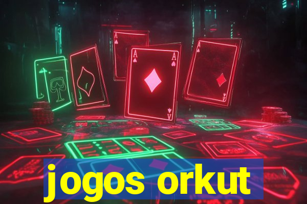 jogos orkut