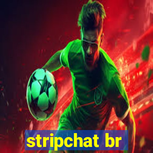 stripchat br