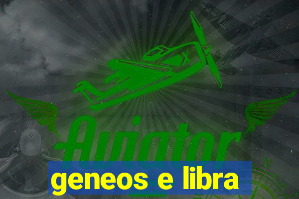 geneos e libra