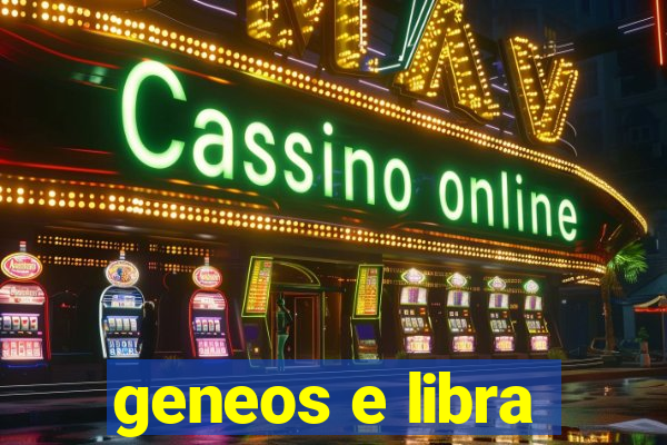 geneos e libra