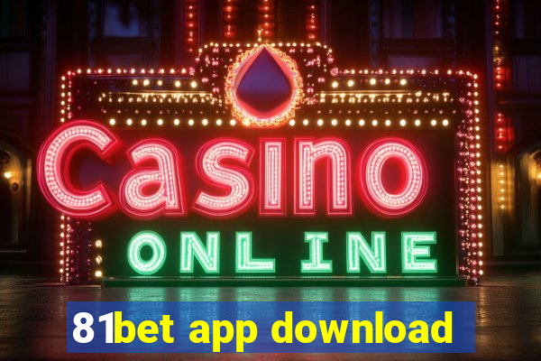 81bet app download