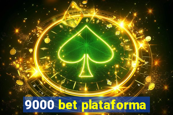 9000 bet plataforma