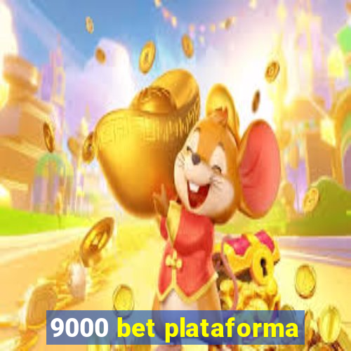 9000 bet plataforma