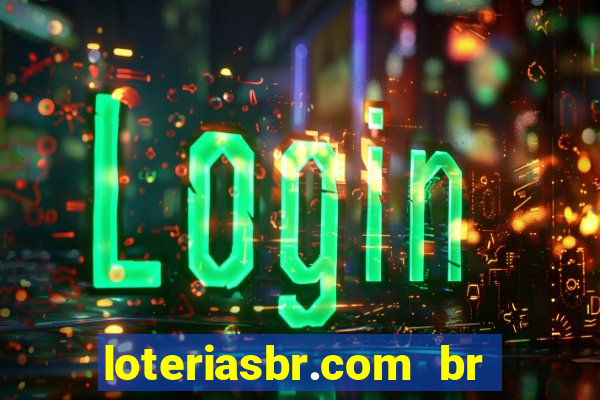 loteriasbr.com br site oficial