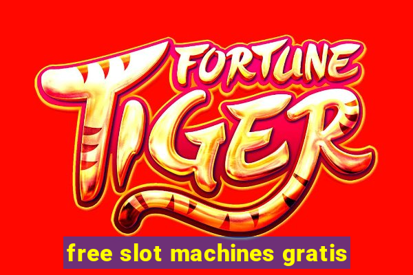 free slot machines gratis