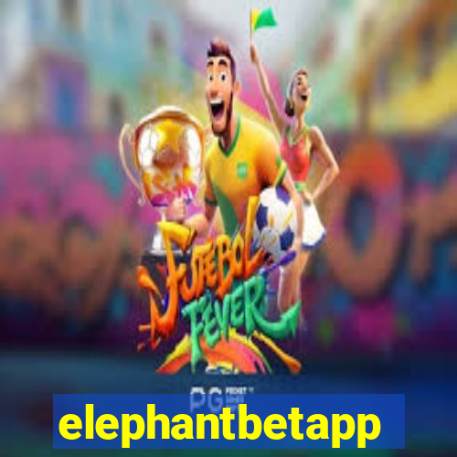 elephantbetapp