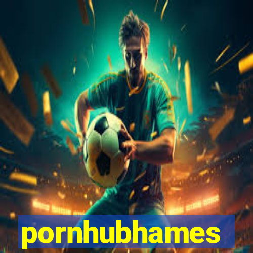 pornhubhames