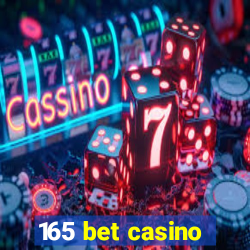 165 bet casino