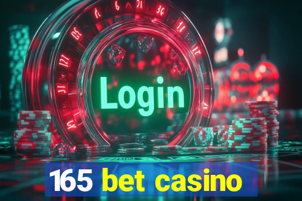 165 bet casino