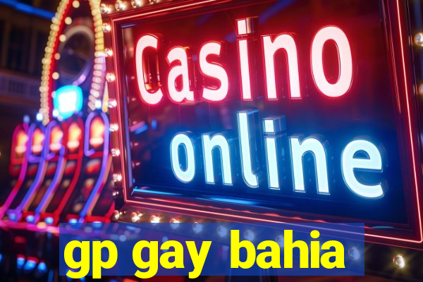 gp gay bahia