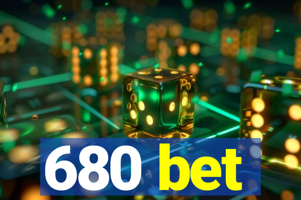 680 bet