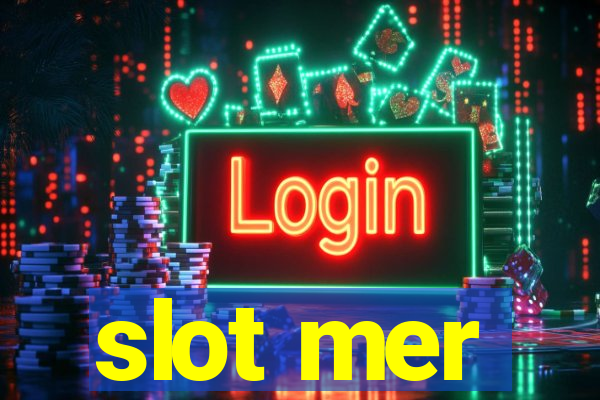 slot mer