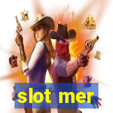 slot mer