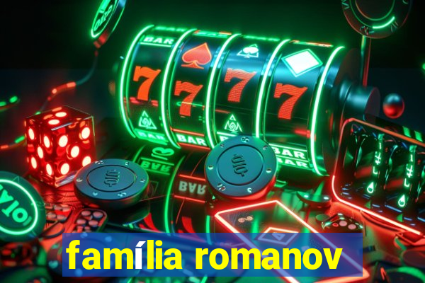 família romanov