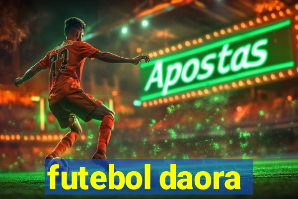 futebol daora